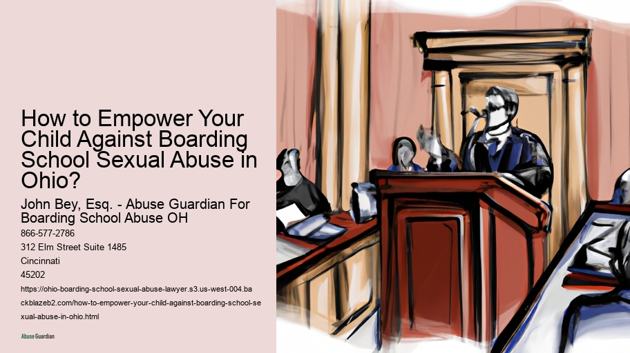 How to Empower Your Child Against Boarding School Sexual Abuse in Ohio?
